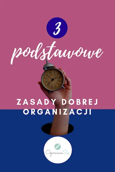 3-podstawowe-zasady-dobrej-organizacji