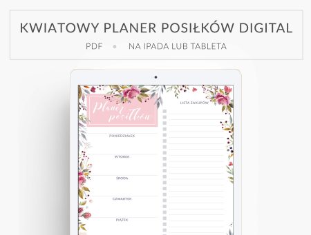 digital planner, kwiatowy wzór, lista zakupów, posiłki, planer posiłków