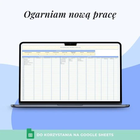 Ogarniam nową pracę - Arkusz Google